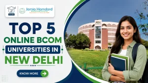 Top Online BCom Universities in New Delhi